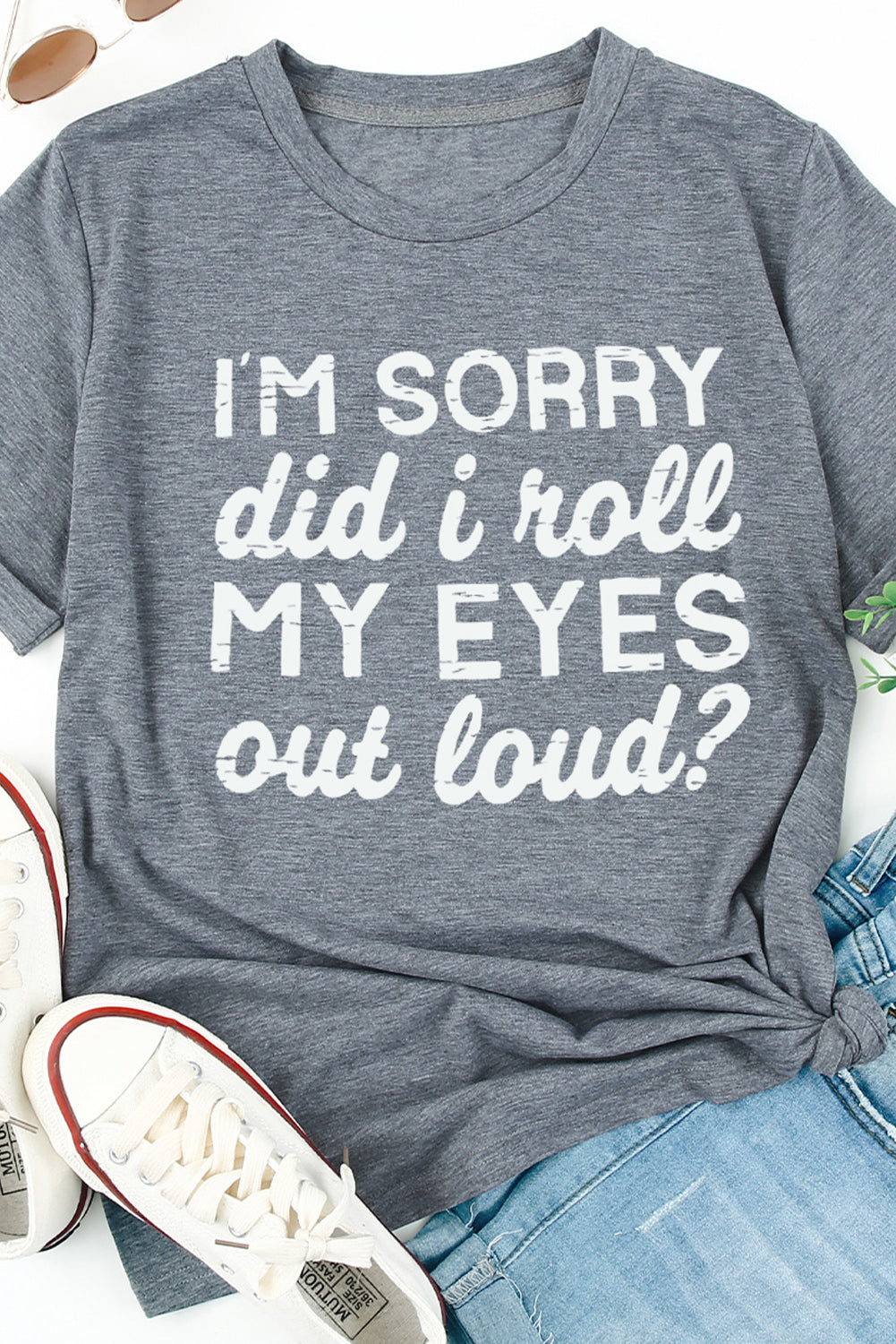 Kennedi I'm Sorry Did I Roll My Eyes Out Loud T-Shirt - Threaded Pear